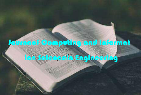 Journaof Computing and Information Sciencein Engineering
