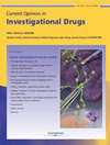CURRENT OPINION IN INVESTIGATIONAL DRU