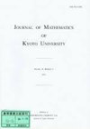 JOURNAL OF MATHEMATICS OF KYOTO UNIVER